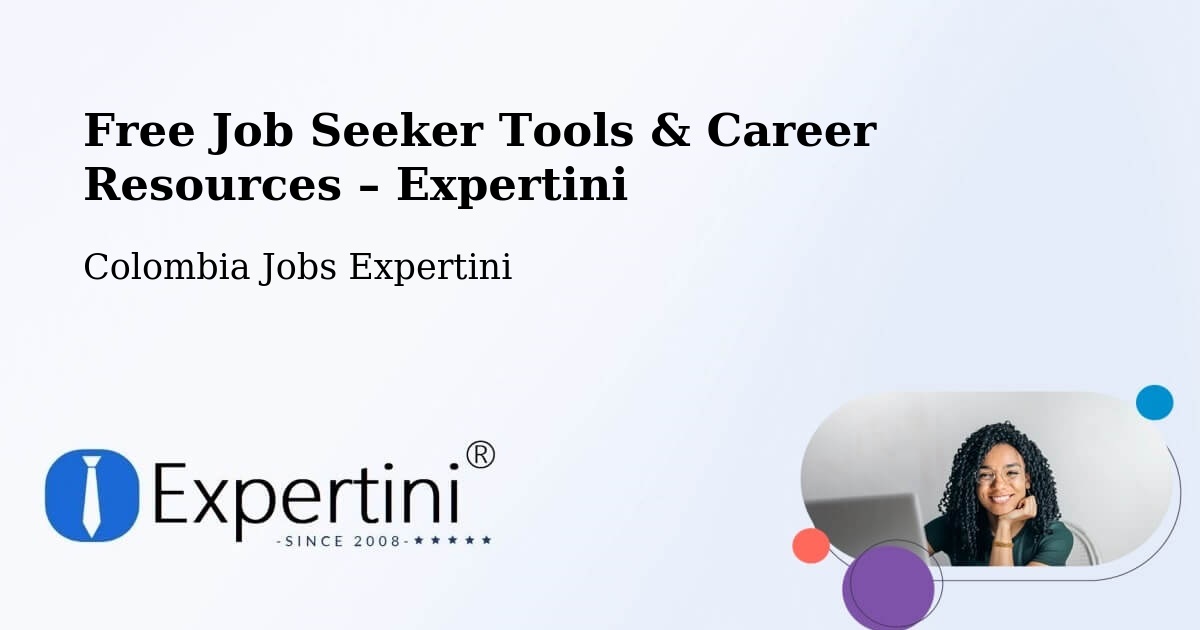 Free Job Seeker Tools & Career Resources – Cali - Cali, Colombia Jobs Expertini