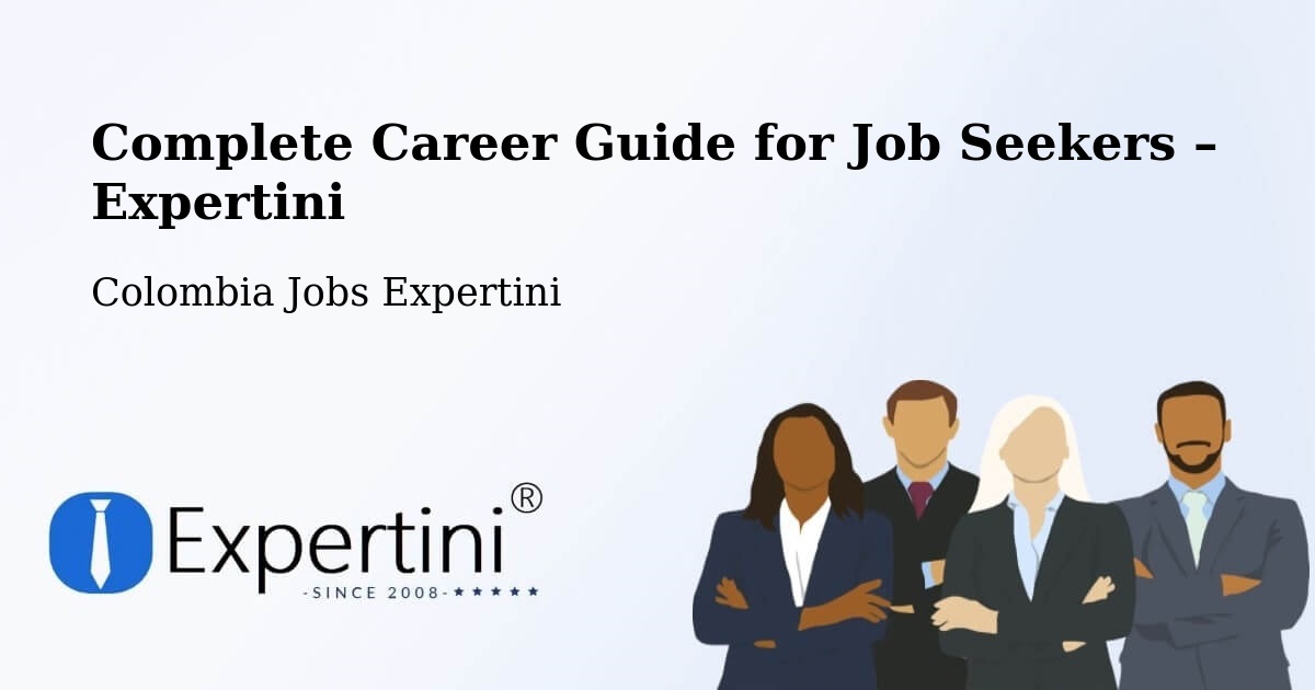 Career Guide for Job Seekers – Cali - Cali, Colombia Jobs Expertini