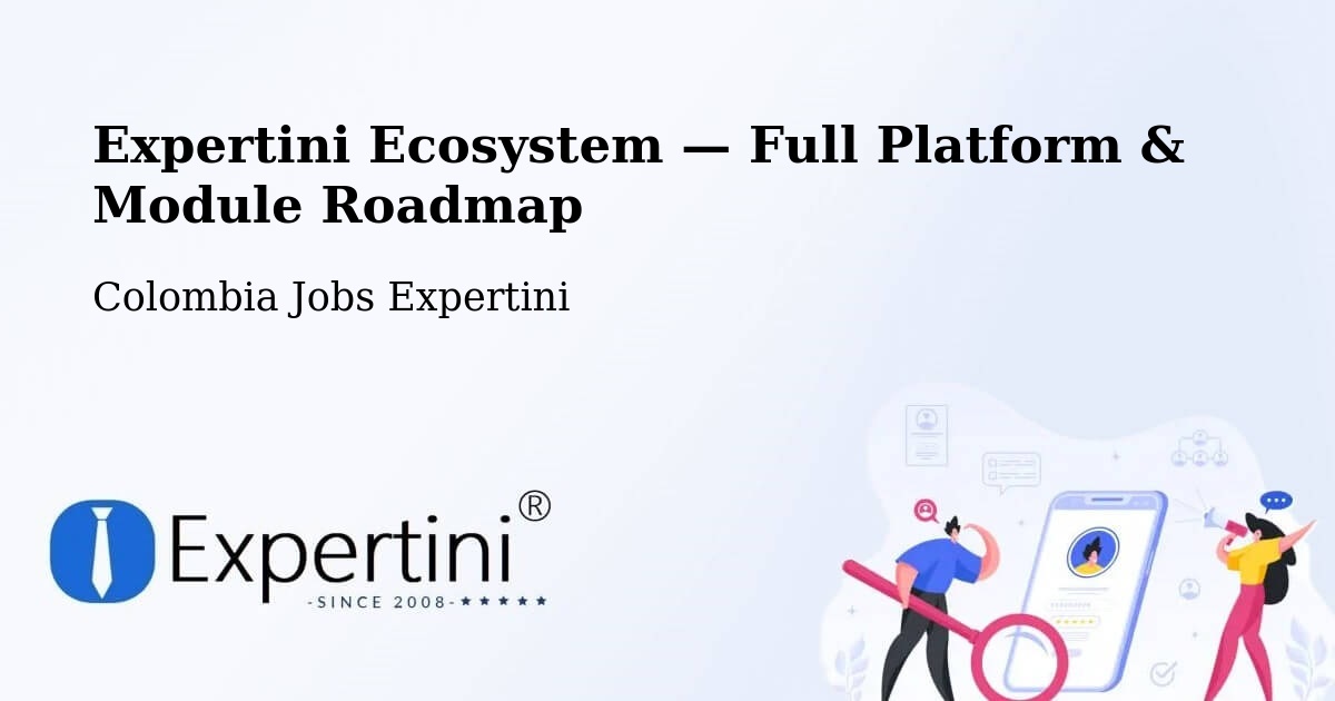 Expertini Ecosystem — Full Platform & Module Roadmap – Cali